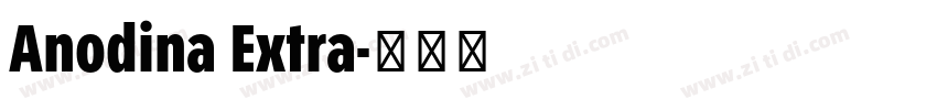 Anodina Extra字体转换 Anodina Extra字体转换